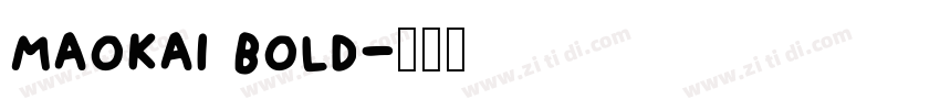 maokai bold字体转换